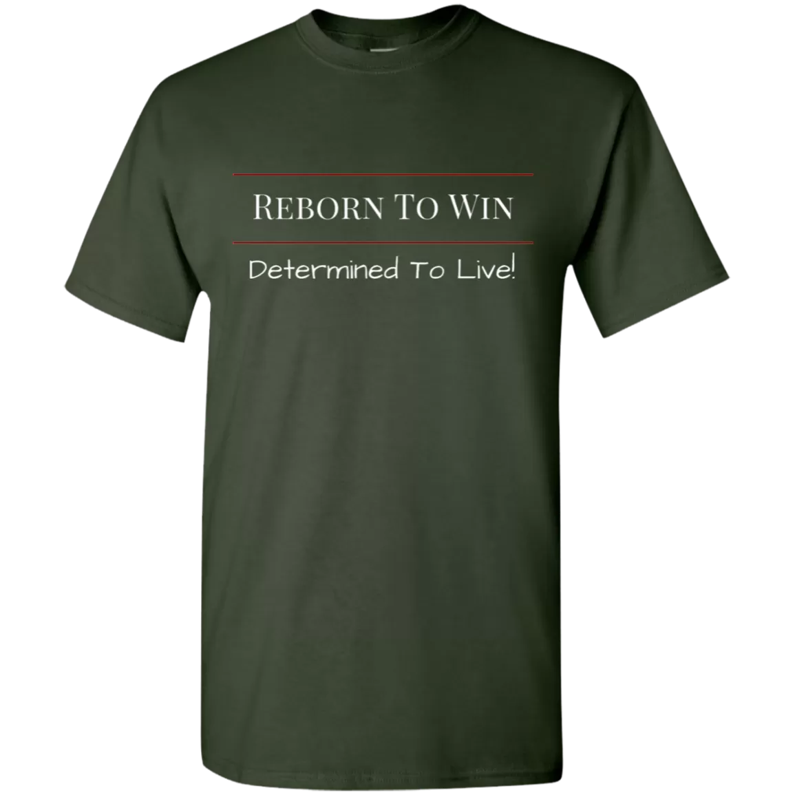 Reborn To Win T-Shirt