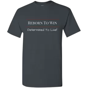 Reborn To Win T-Shirt